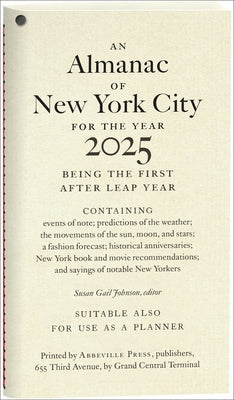 An Almanac of New York City for the Year 2025 by Johnson, Susan Gail