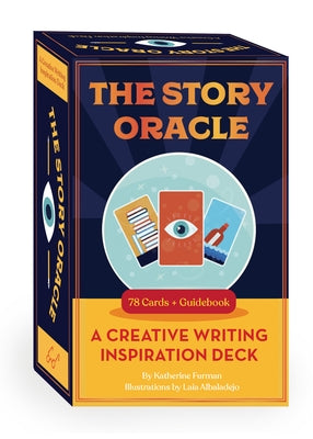 The Story Oracle: A Creative Writing Inspiration Deck--78 Cards and Guidebook by Furman, Katherine