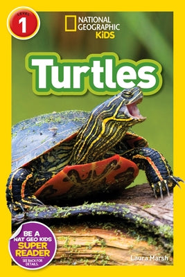 Turtles (National Geographic Kids Readers, Level 1) by Marsh, Laura