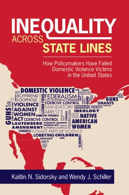 Inequality Across State Lines by Sidorsky, Kaitlin