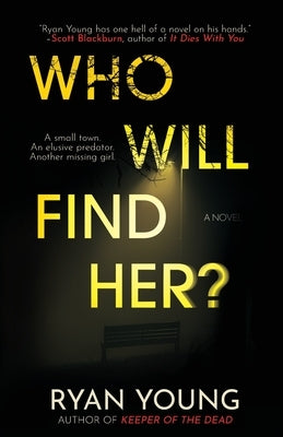 Who Will Find Her? by Young, Ryan