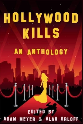Hollywood Kills by Meyer, Adam
