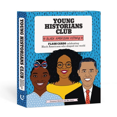 Young Historians Club: Black American History by Gordon, Charnaie