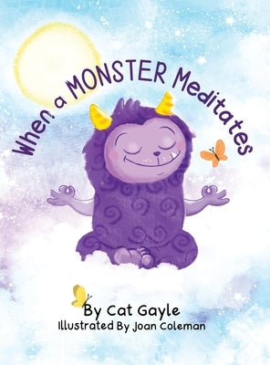 When a Monster Meditates by Gayle, Cat