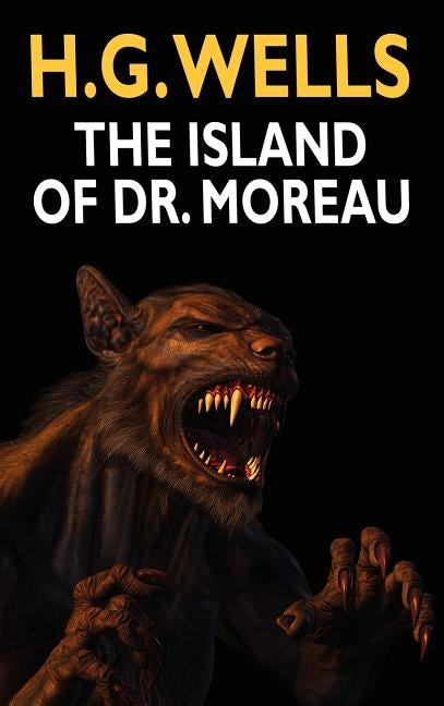 The Island of Dr. Moreau by Wells, H. G.