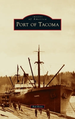 Port of Tacoma by Koon, Rod