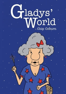 Gladys' World by Coburn, Chip