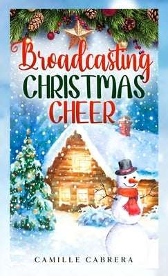 Broadcasting Christmas Cheer by Cabrera, Camille