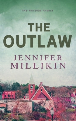 The Outlaw: Special Edition Paperback by Millikin, Jennifer