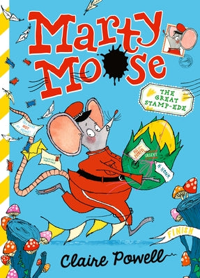Marty Moose: The Great Stamp-Ede: (A Funny Illustrated Chapter Book about Friendship and Adventure for Kids Ages 7-9) by Powell, Claire