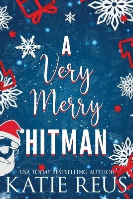 A Very Merry Hitman by Reus, Katie