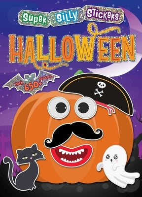 Super Silly Stickers: Halloween by Editors of Silver Dolphin Books