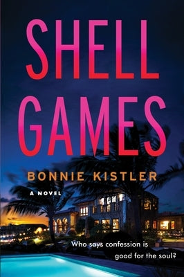 Shell Games by Kistler, Bonnie