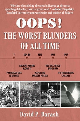 Oops!: The Worst Blunders of All Time by Barash, David P.