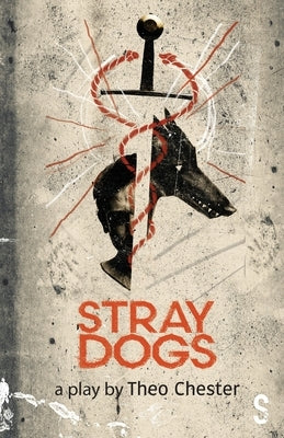 Stray Dogs by Chester, Theo