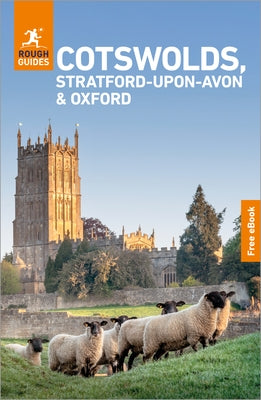 Rough Guides Cotswolds, Stratford-Upon-Avon and Oxford: Travel Guide with eBook: 2026-2027 Insider Tips Must-See Sights Maps & Itineraries Covers: Oxf by Guides, Rough