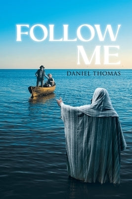 Follow Me by Thomas, Daniel