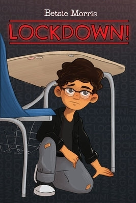 Lockdown! by Morris, Betsie