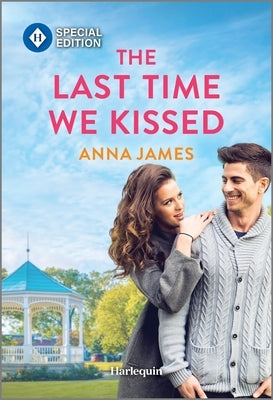 The Last Time We Kissed by James, Anna