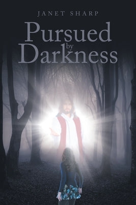 Pursued by Darkness by Sharp, Janet