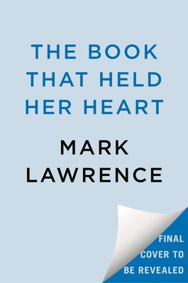 The Book That Held Her Heart by Lawrence, Mark