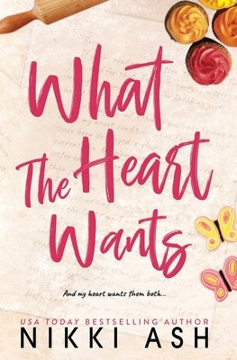 What the Heart Wants: A Curvy Single Mom, MFM Romance by Ash, Nikki