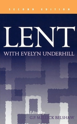 Lent with Evelyn Underhill by Underhill, Evelyn