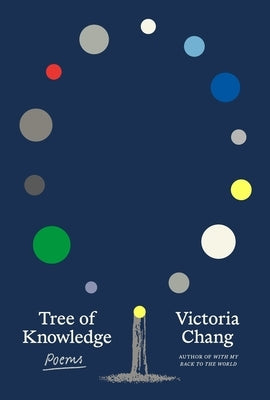 Tree of Knowledge: Poems by Chang, Victoria