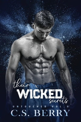Their Wicked Secrets by Berry, C. S.
