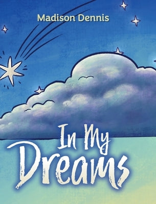 In My Dreams by Dennis, Madison