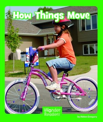 How Things Move by Gregory, Helen