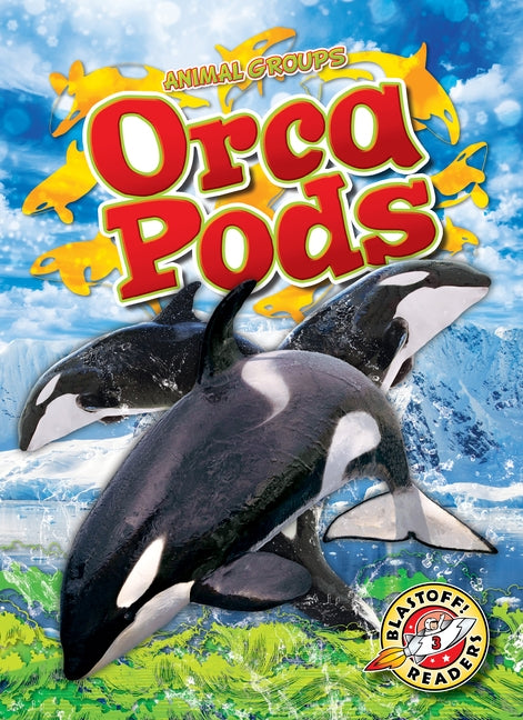 Orca Pods by Grack, Rachel