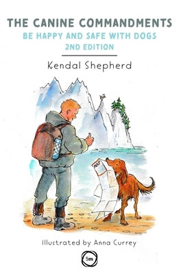 The Canine Commandments 2nd Edition by Shepherd, Kendal