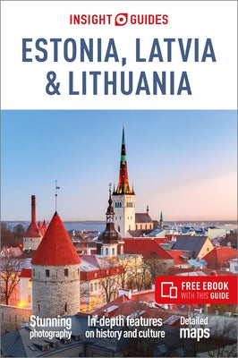 Insight Guides Estonia, Latvia and Lithuania: Travel Guide with eBook by Insight Guides
