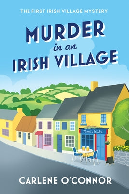 Murder in an Irish Village by O'Connor, Carlene