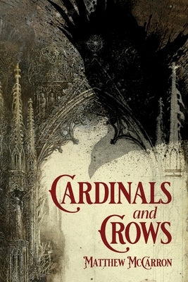 Cardinals and Crows by McCarron, Matthew