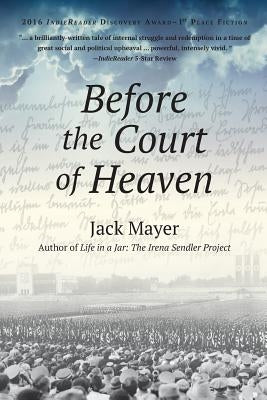 Before the Court of Heaven by Mayer, Jack