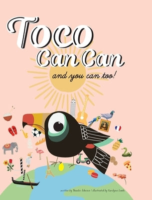 Toco Can Can: and you can too! by Johnson, Shanlee