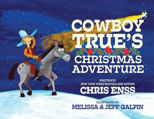 Cowboy True's Christmas Adventure by Enss, Chris