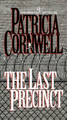The Last Precinct by Cornwell, Patricia