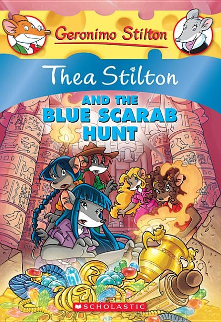 Thea Stilton and the Blue Scarab Hunt (Thea Stilton #11) by Franchino, Vicky