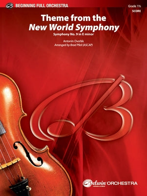 New World Symphony, Theme from the: Symphony No. 9 in E Minor, Conductor Score by Dvor&#225;k, Antonin