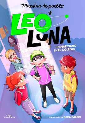 Un Marciano En El Colegio / A Martian in School by Maestra del Pueblo