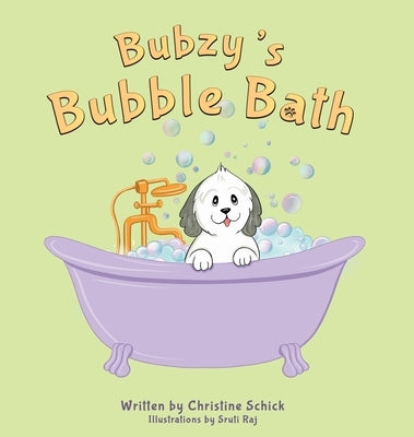 Bubzy's Bubble Bath by Schick, Christine