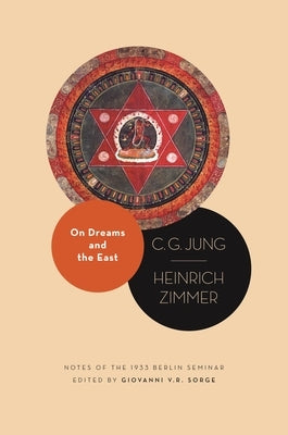 On Dreams and the East: Notes of the 1933 Berlin Seminar by Jung, C. G.