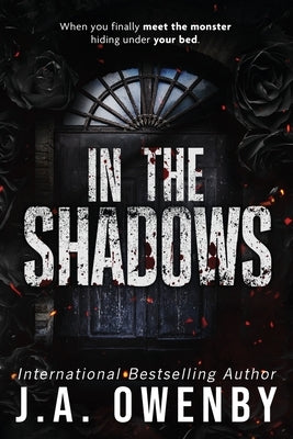 In the Shadows by Owenby, J. a.