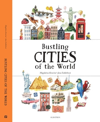 Bustling Cities of the World by Sedlackova, Jana