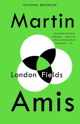 London Fields by Amis, Martin