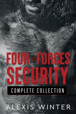 The Four Forces Security Complete Collection by Winter, Alexis