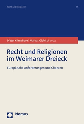 Recht Und Religionen Im Weimarer Dreieck: Europaische Anforderungen Und Chancen by Globisch, Markus